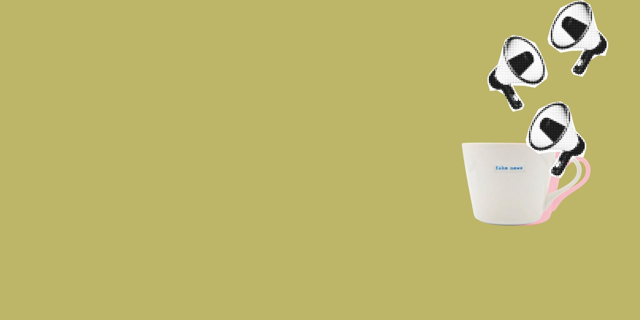 abstract graphic of white mug with fake news on it 