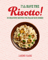 I'll Have the Rissotto! | Maxine Clark