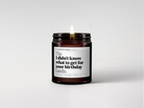 The Completely Honest Candle Co The Didn’t Know What To Get For Your Birthday Candle | Woody