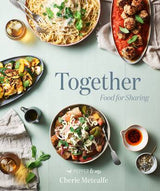 Together: Food for Sharing | Cherie Metcalfe