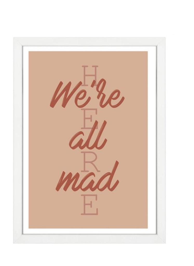 Papier Hq - White We All Mad Framed A4